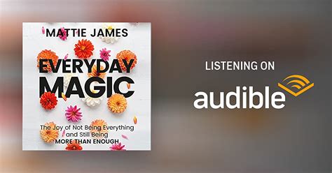 Creating Your Own Everyday Magic: Insights from Mattie James